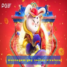 massagem gay santos vivalocal